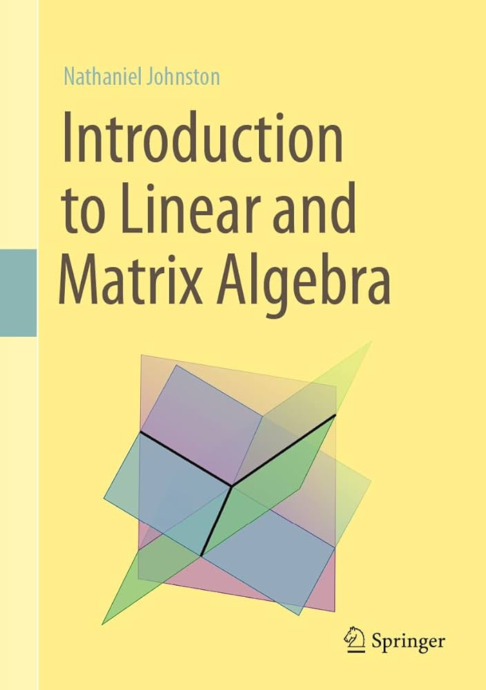 Introduction to Linear and Matrix Algebra: Johnston, Nathaniel