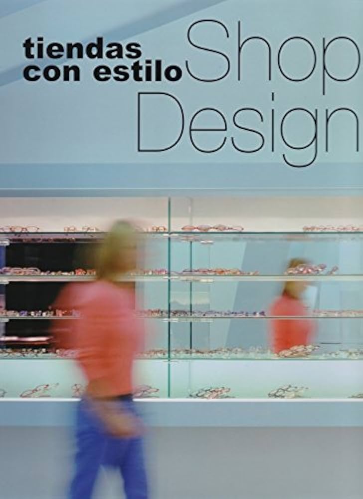 Amazon.com: Tiendas con estilo. Shop design (Spanish and English