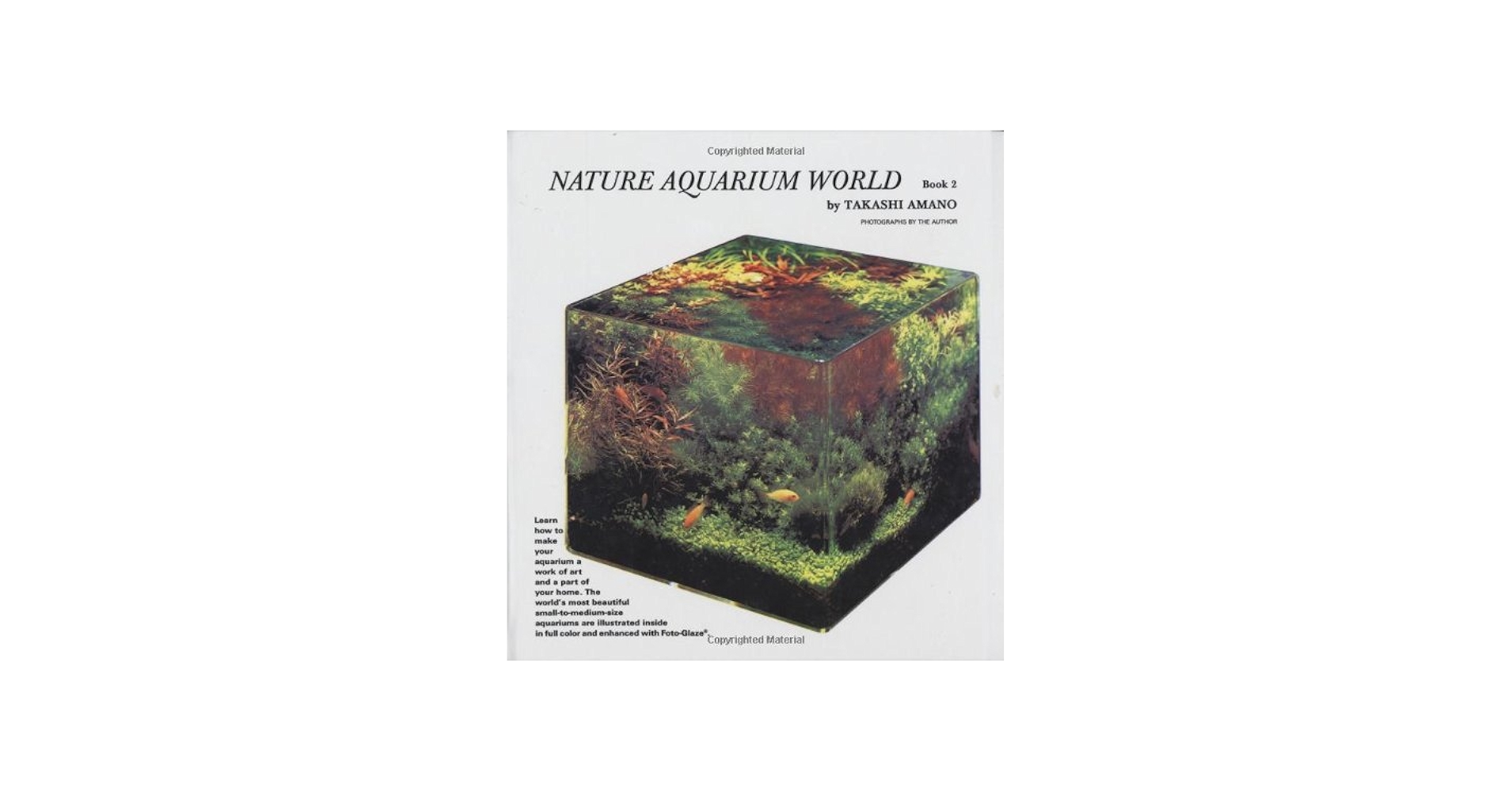 Nature Aquarium World Volume 2: Amano Takashi: 9780793820771