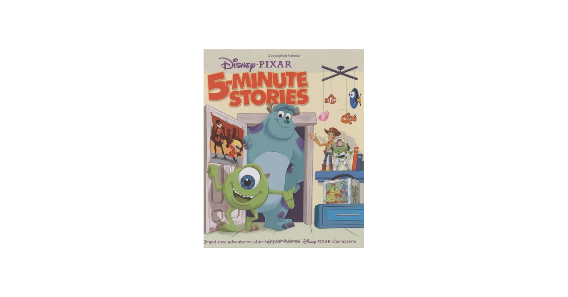 Disney*Pixar 5-Minute Stories: Disney Books, Driscoll, Laura