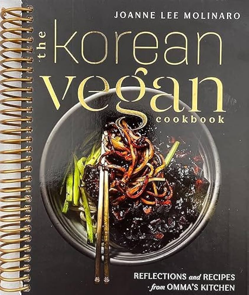 The Korean Vegan Cookbook: Reflections and Recipes from Omma's