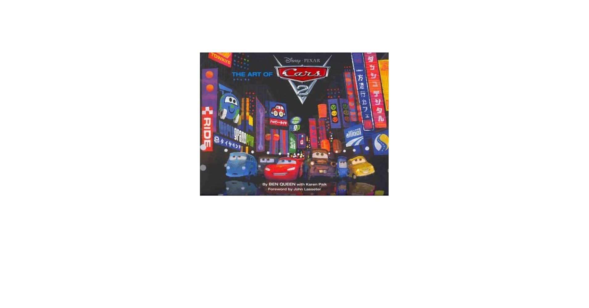 The Art of Cars 2 (Disney Pixar) (Hardback) - Common: Karen Paik