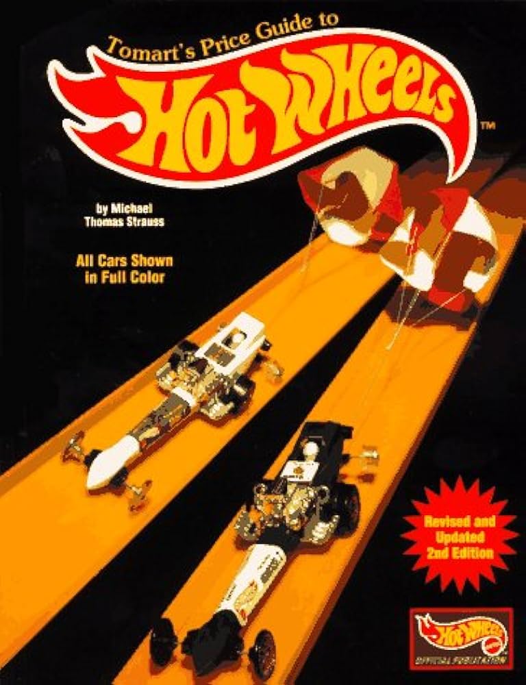 Tomart's Price Guide to Hot Wheels: 1968-1997: Strauss, Michael