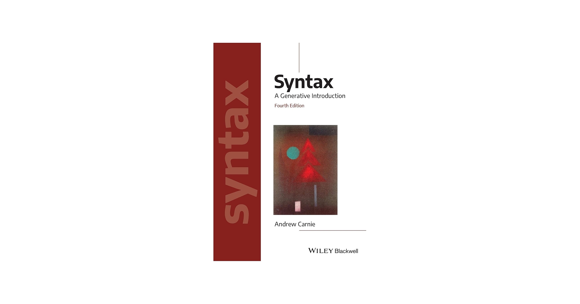 Syntax: A Generative Introduction (Introducing Linguistics