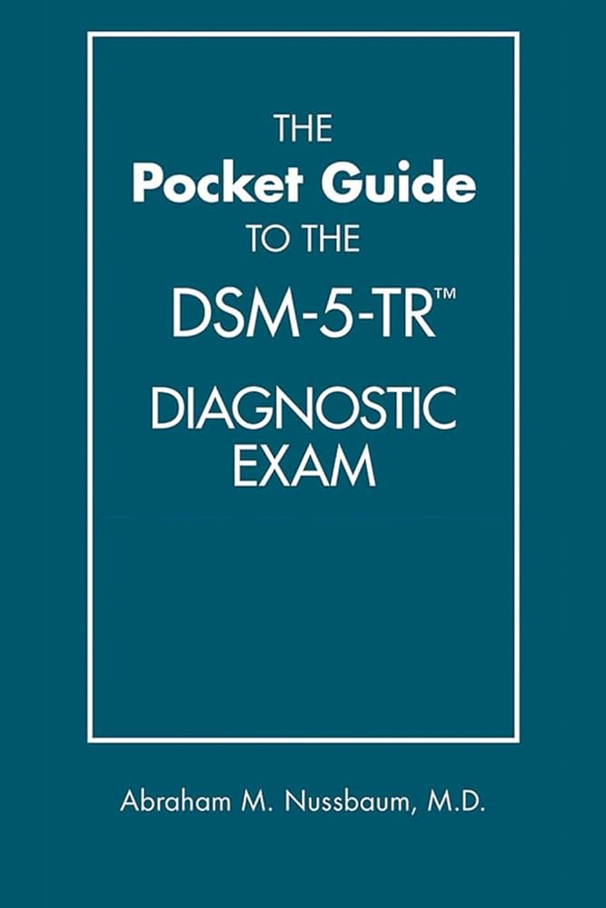 Dsm-5-tr Pocket Guide Diagnostic Exam to the Clinician's DSM-5-TR