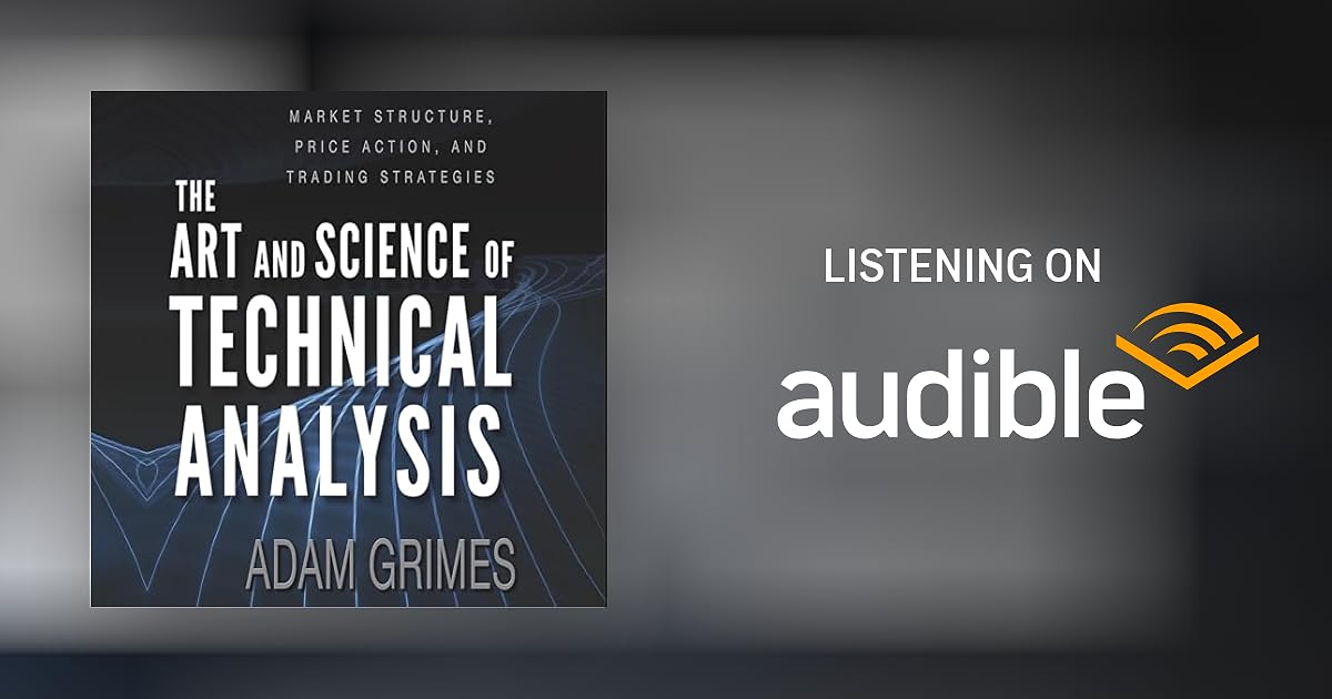 The Art and Science of Technical Analysis Audiobook | Free with trial