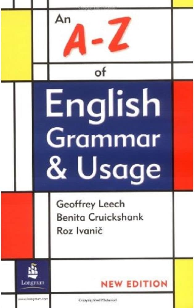 An A-Z of English Grammar & Usage: Leech, Geoffrey N., Cruickshank