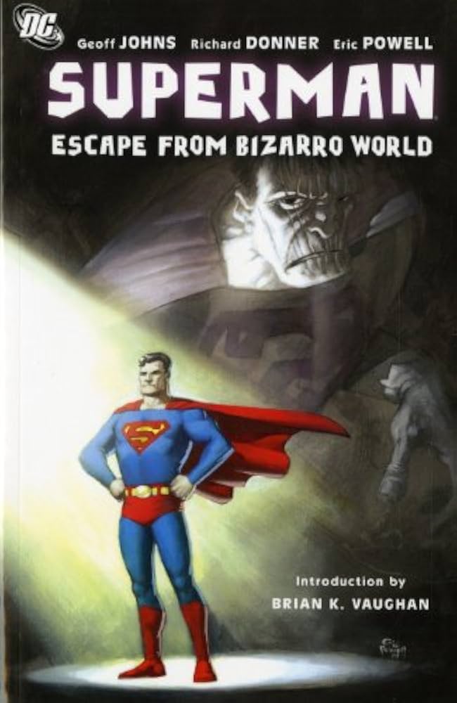 Superman: Escape from Bizarro World: Johns, Geoff: 9781845769321