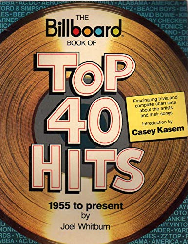 9780823076901: The Billboard Book of Top 40 Hits | BookScouter.com