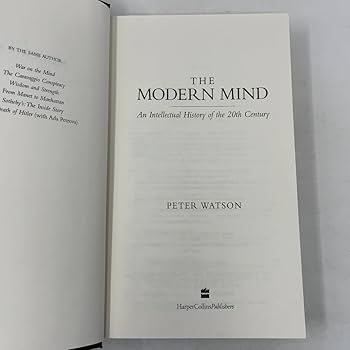 The Modern Mind: An Intellectual History of the 20th Century