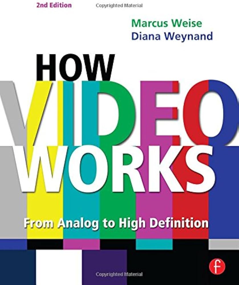 Amazon.com: How Video Works: From Analog to High Definition
