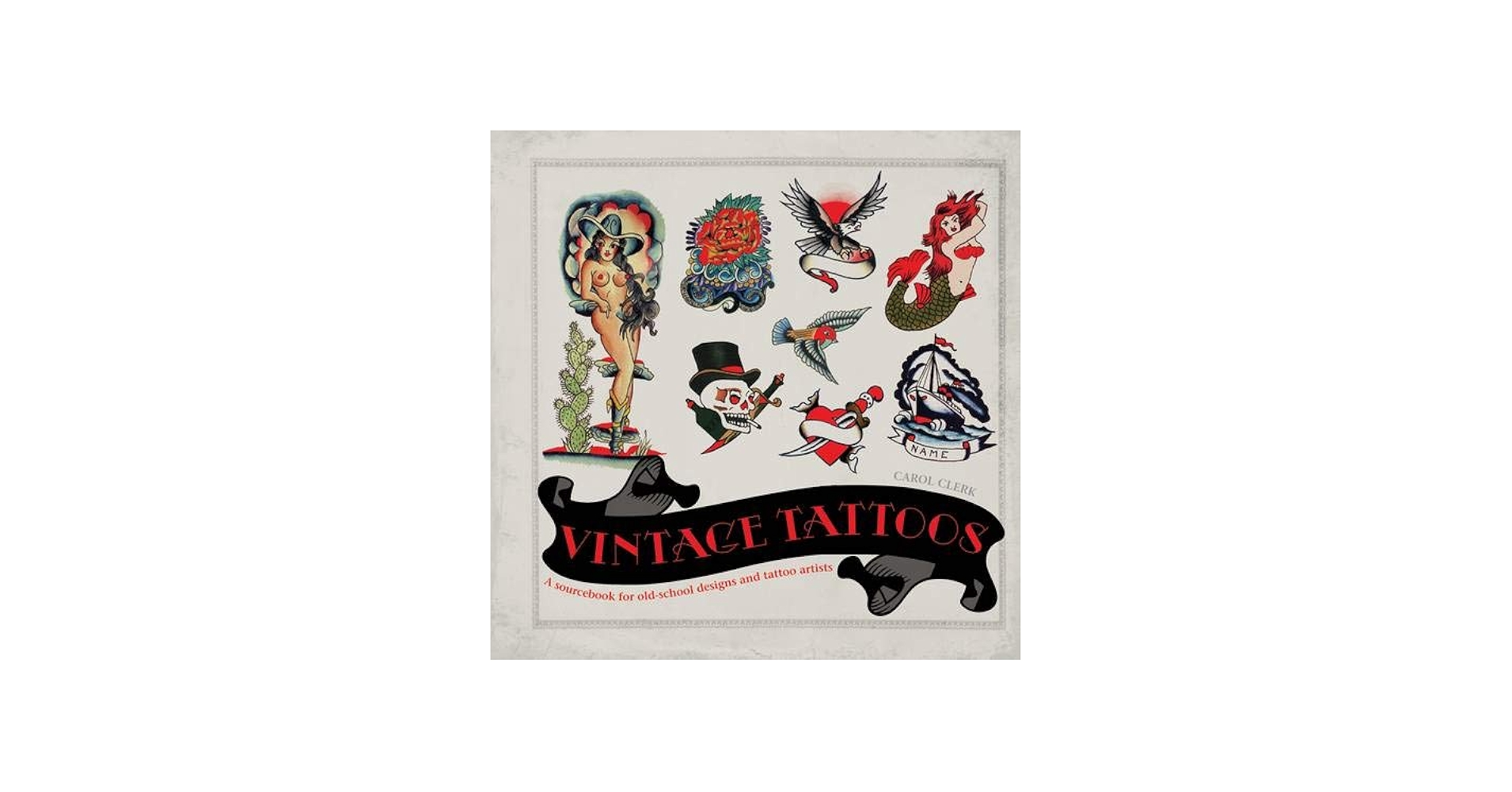 Vintage Tattoos: Carol Clerk: 9781847321268: Amazon.com: Books