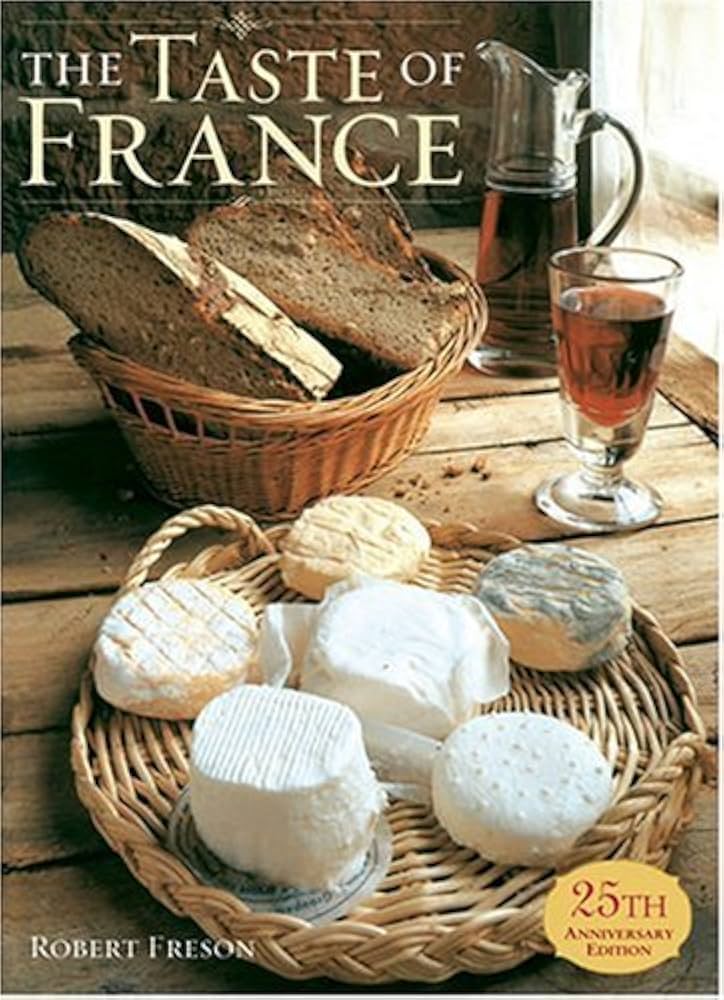 The Taste of France: 25th Anniversary Edition: Bailey, Adrian
