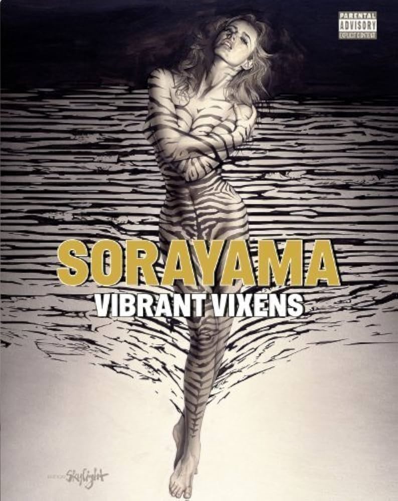 Vibrant Vixens by Sorayama, Hajime (2013) Hardcover: Hajime
