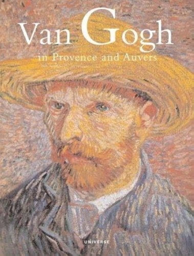 Van Gogh in Provence and Auvers: Welsh-Ovcharov, Bogomila