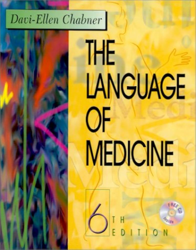 The Language of Medicine: A Write-In Text Explaining Medical Terms
