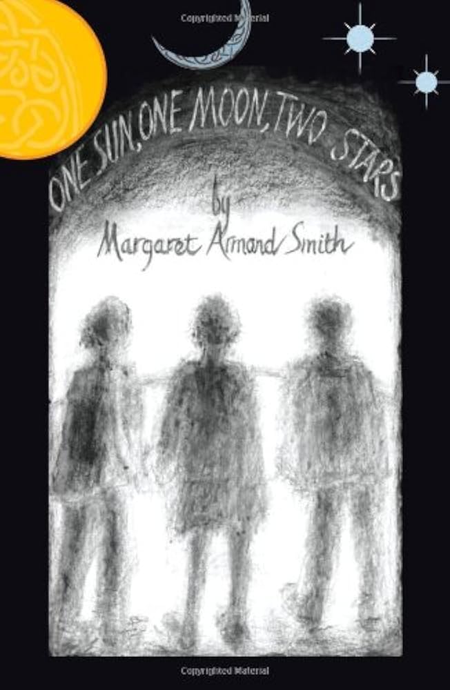 One Sun, One Moon, Two Stars: Armand-Smith, Margaret