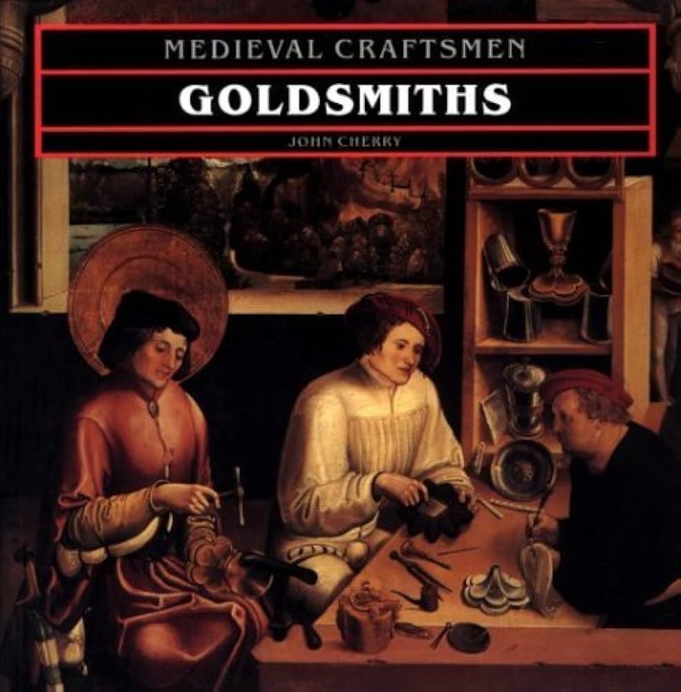 Amazon.com: Goldsmiths (Medieval Craftsmen) by John Cherry (1992