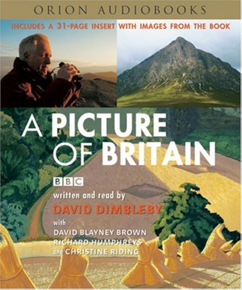 A Picture of Britain: n/a : Dimbleby, David, Dimbleby, David
