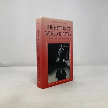 Amazon | The History of World Theater: From the English