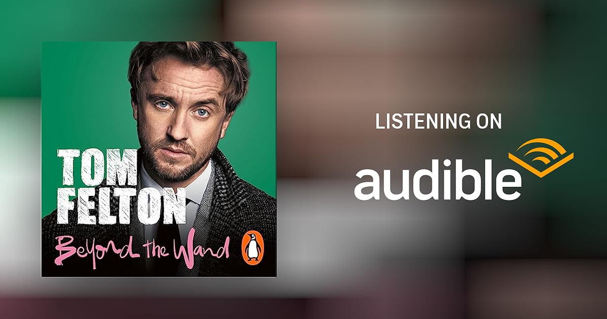 Beyond the Wand Audiobook by Tom Felton