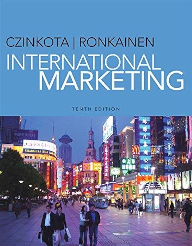 International Marketing 10th (tenth) Edition by Czinkota, Michael