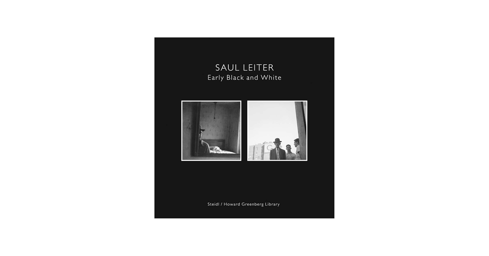 Saul Leiter: Early Black and White: Leiter, Saul, Harrison, Martin