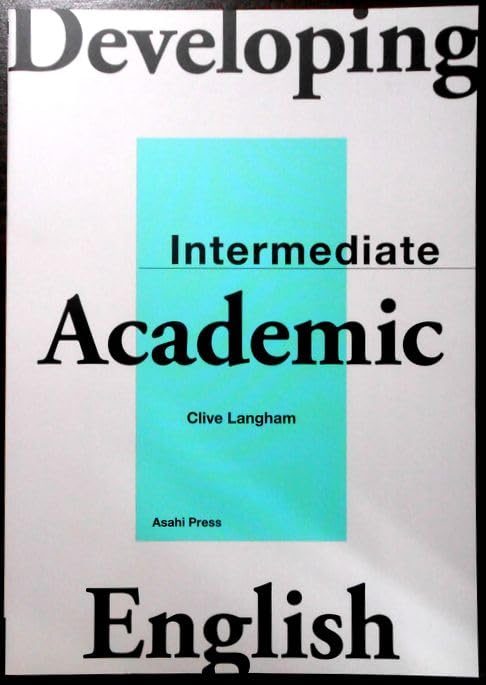 Developing Academic English – Intermediate –(解答なし) | Clive