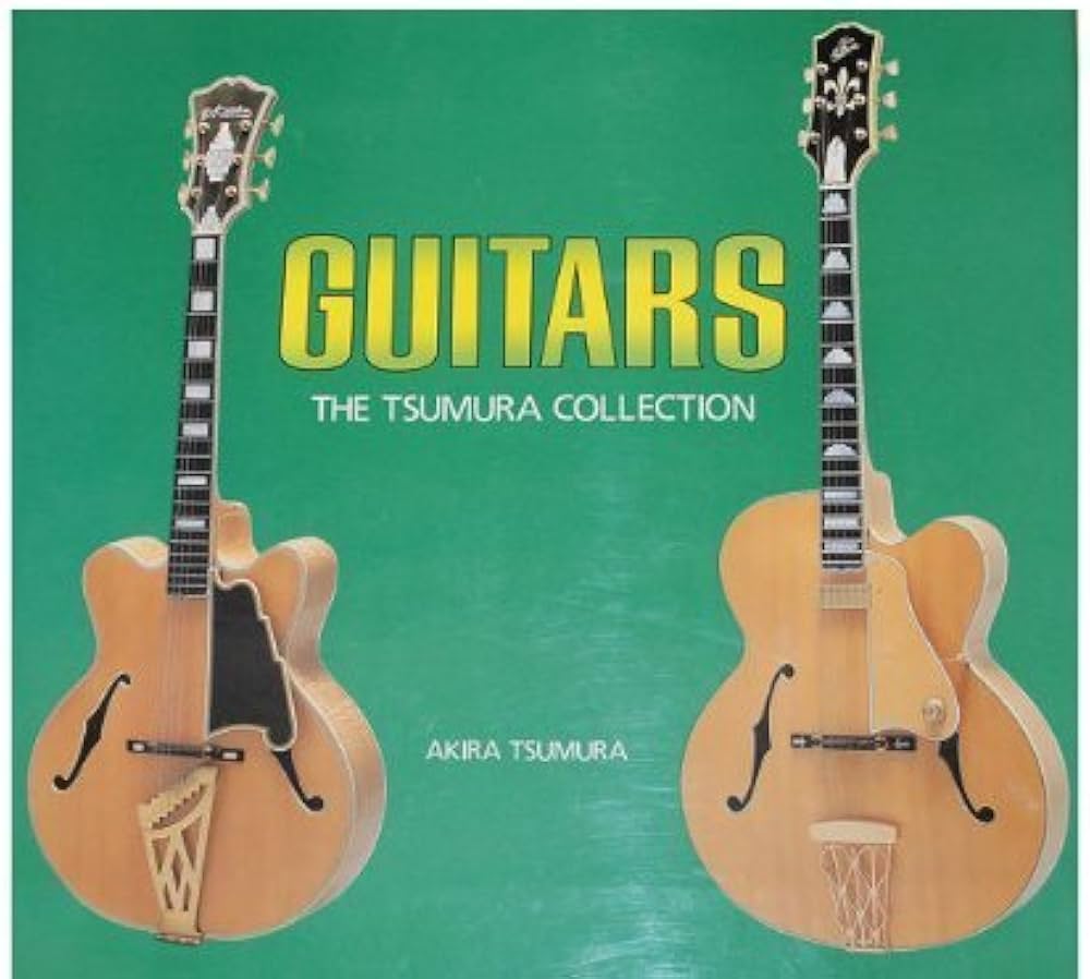 Guitars, the Tsumura Collection: Tsumura, Akira: 9780870118395