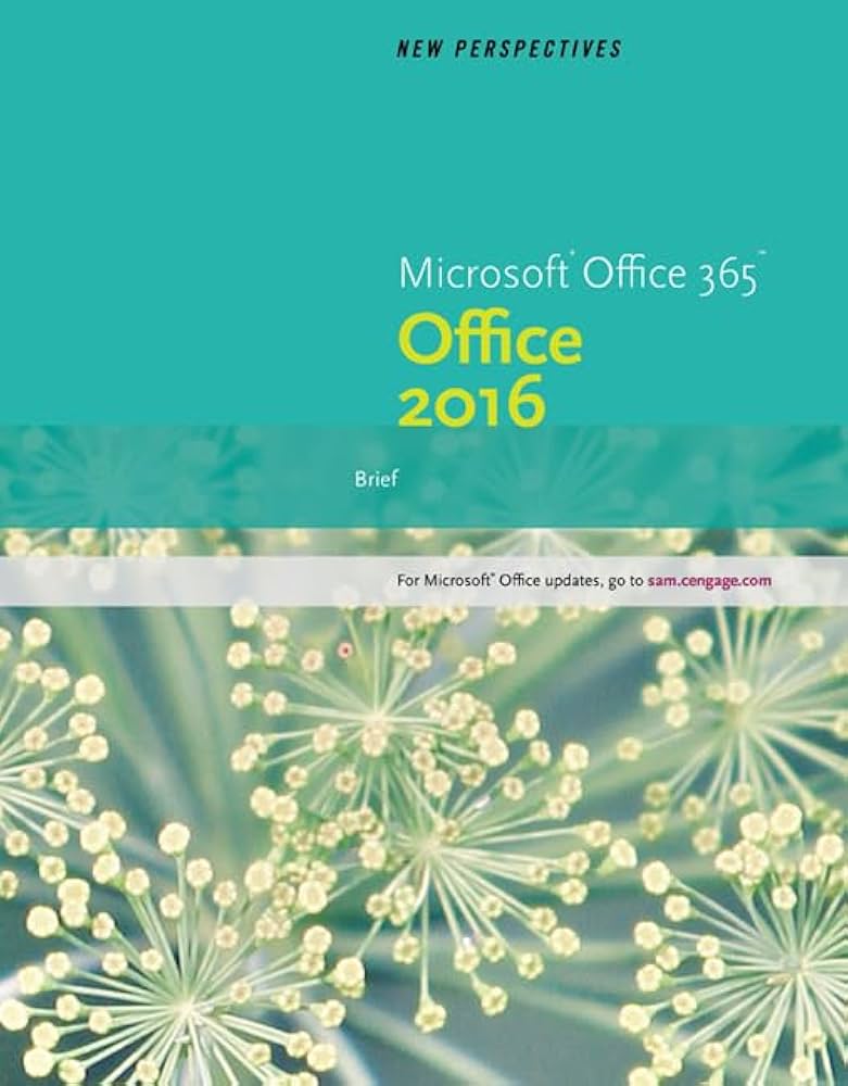 New Perspectives Microsoft Office 365 & Office 2016: Brief: Carey