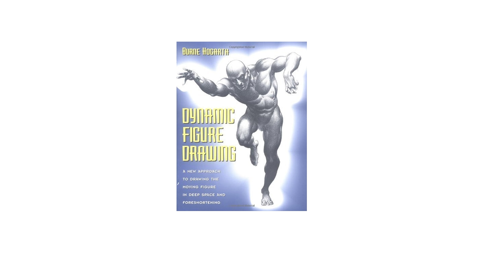 アート・デザイン・音楽 Dynamic figure drawing by Burne Hogarth