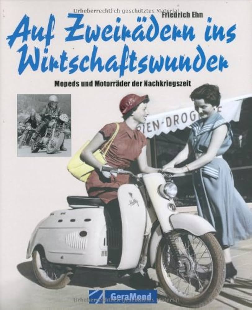 Amazon.com: Auf Zweirädern ins Wirtschaftswunder: 9783765477843: Books