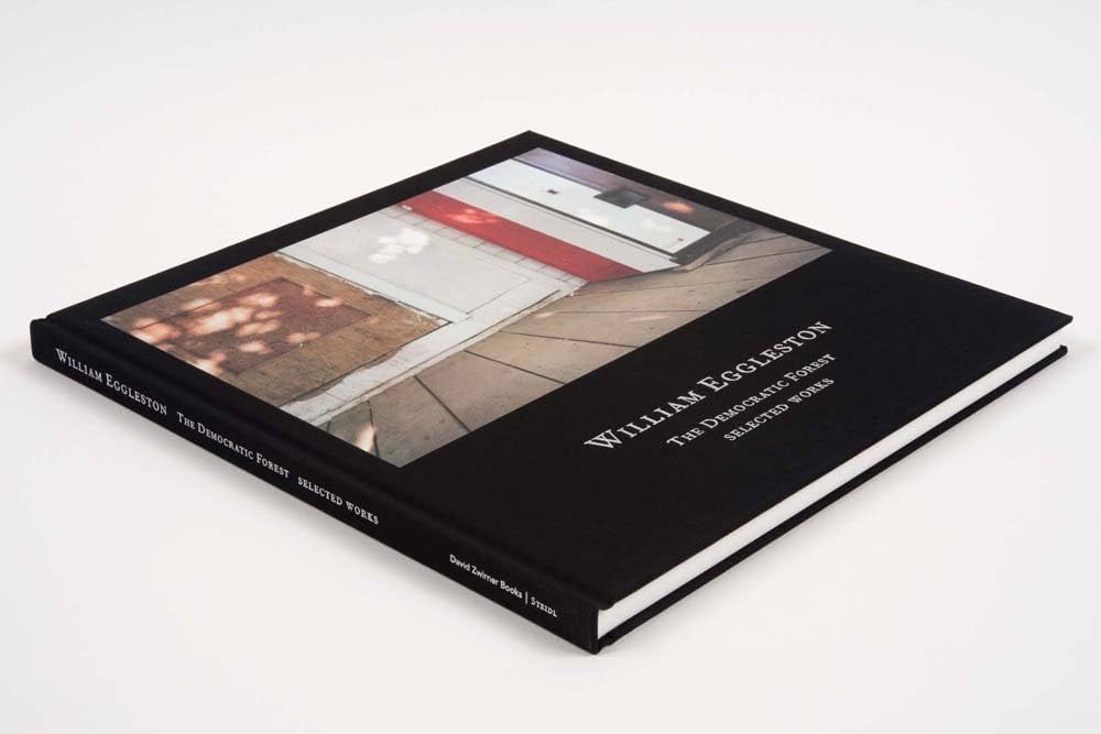 William Eggleston: The Democratic Forest: Selected Works