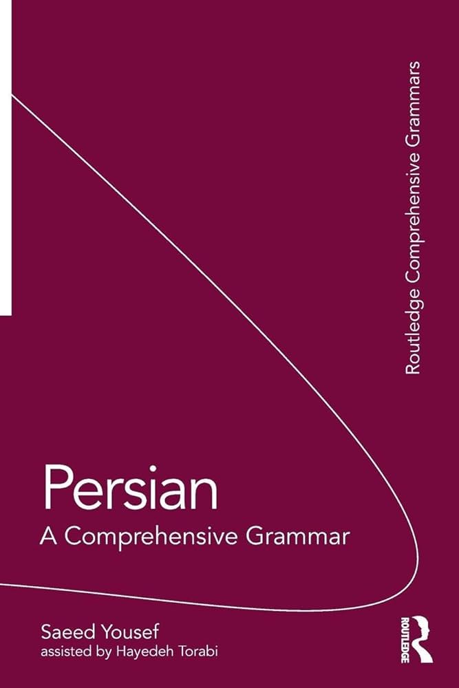 Persian (Routledge Comprehensive Grammars): Yousef, Saeed