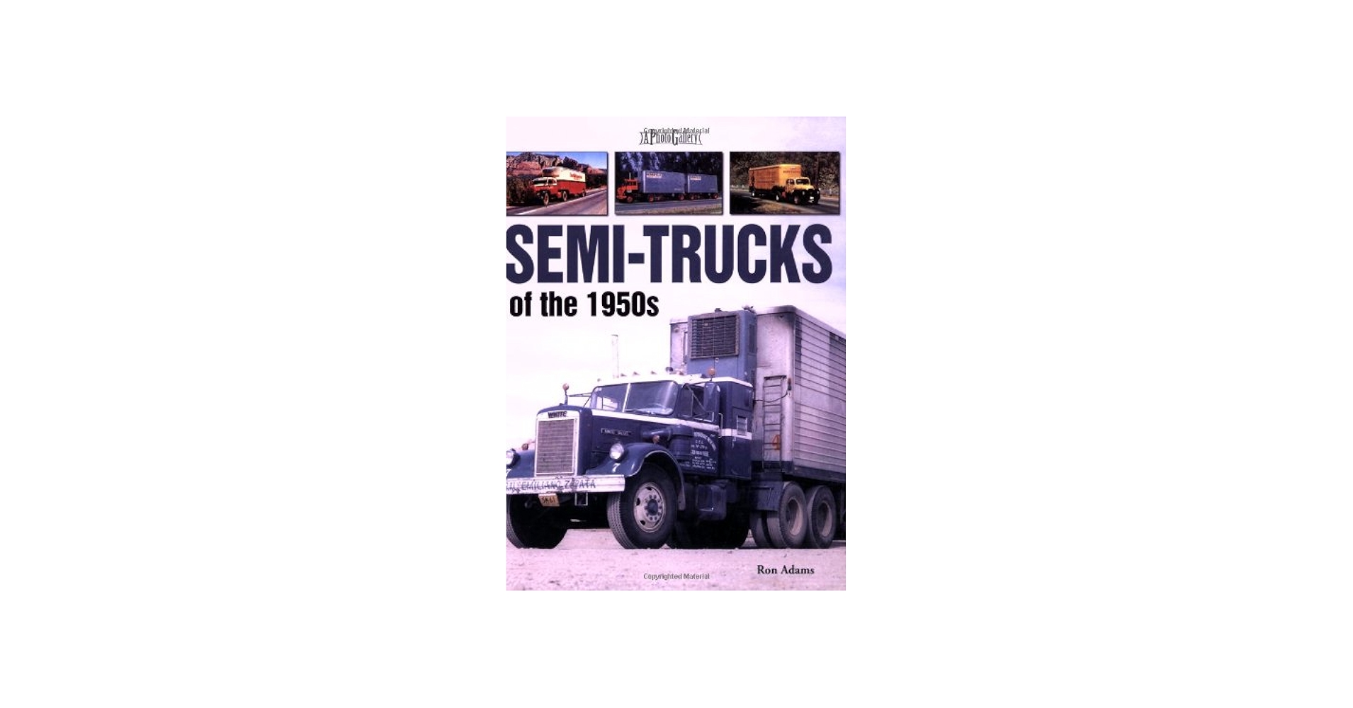 Semi-Trucks of the 1950s (A Photo Gallery): Adams, Ron