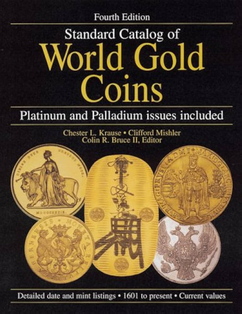 Standard Catalog of World Gold Coins: Chester L. Krause