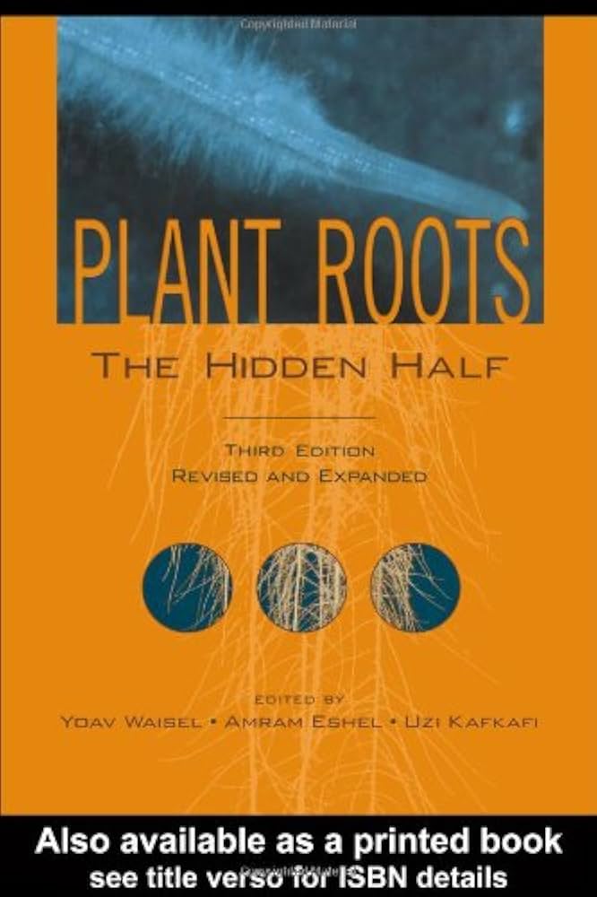 Amazon | Plant Roots: The Hidden Half, Third Edition (Books in