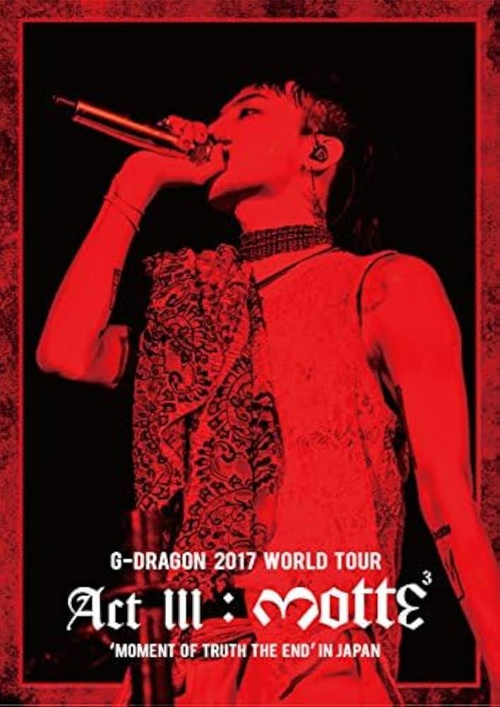 Amazon.com: G-Dragon 2017 World Tour (Act 3. M.O.T.T.E) In Japan