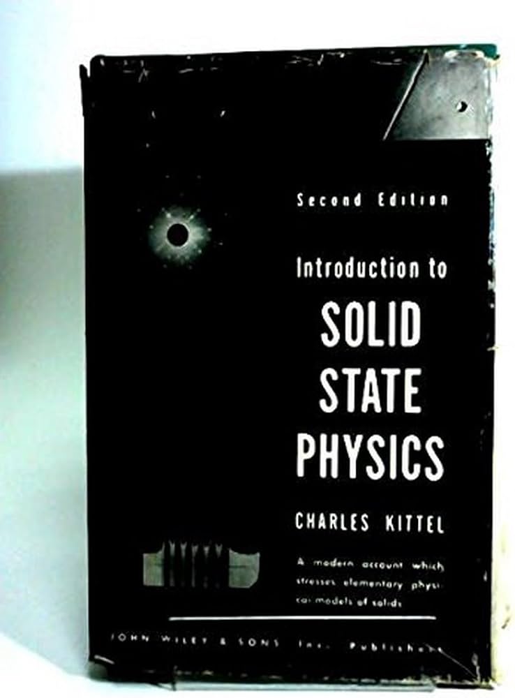 Introduction To Solid State Physics 2ND Edition: Kittel, Charles