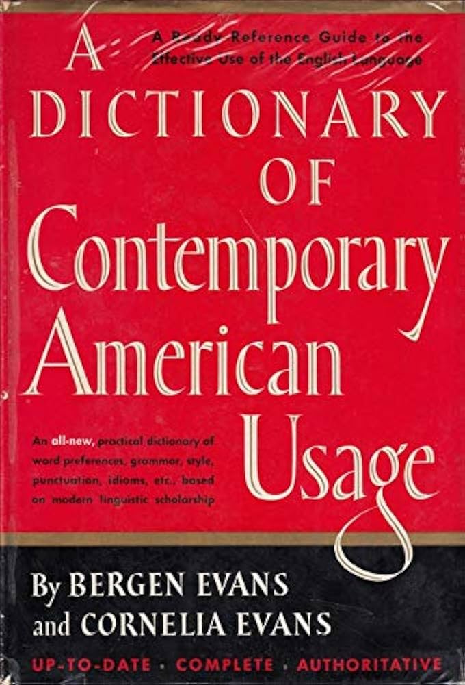 A Dictionary of Contemporary American Usage: Bergen Evans, Corneli