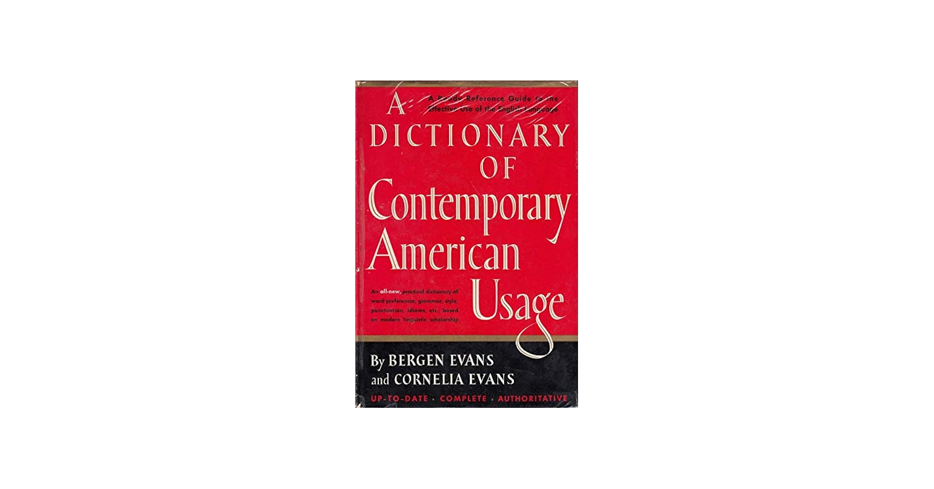 A Dictionary of Contemporary American Usage: Bergen Evans, Corneli