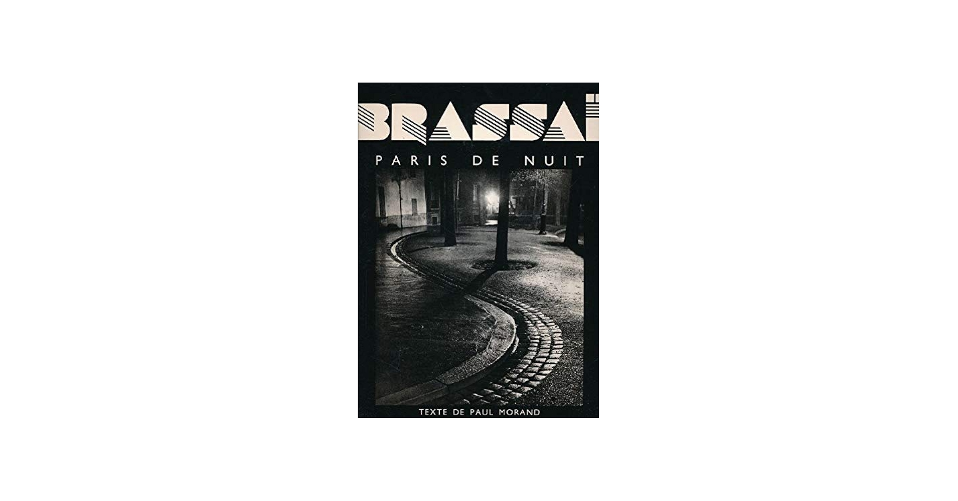 Amazon.com: Paris De Nuit: 9782080120755: Brassai, Paul Morand: Books