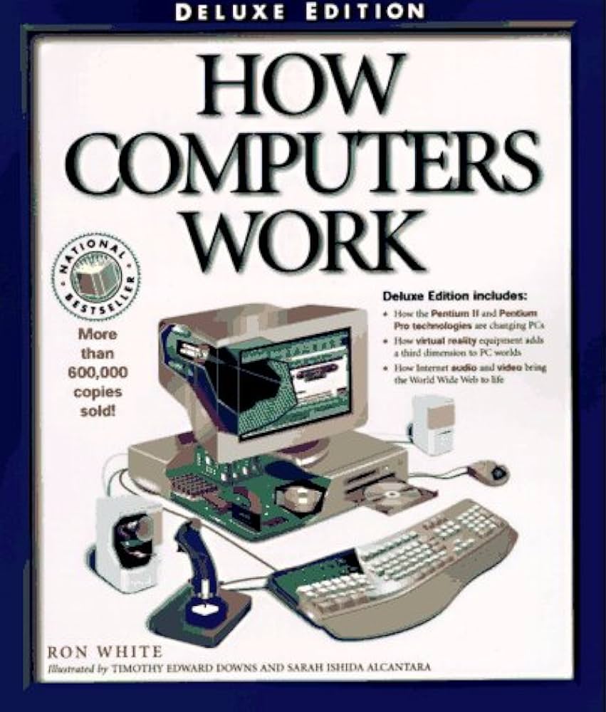 Amazon | How Computers Work | White, Ron, Downs, Timothy Edward