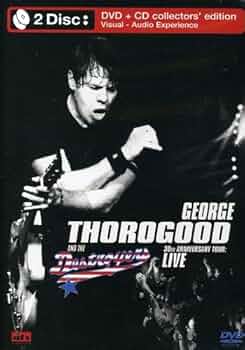 Amazon.com: George Thorogood and the Destroyers 30th Anniversary