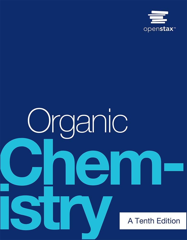 Organic Chemistry: Official OpenStax by John McMurry 10th Ed
