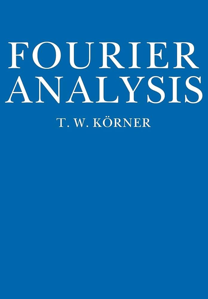 Fourier Analysis: Korner, T. W.: 9780521389914: Amazon.com: Books