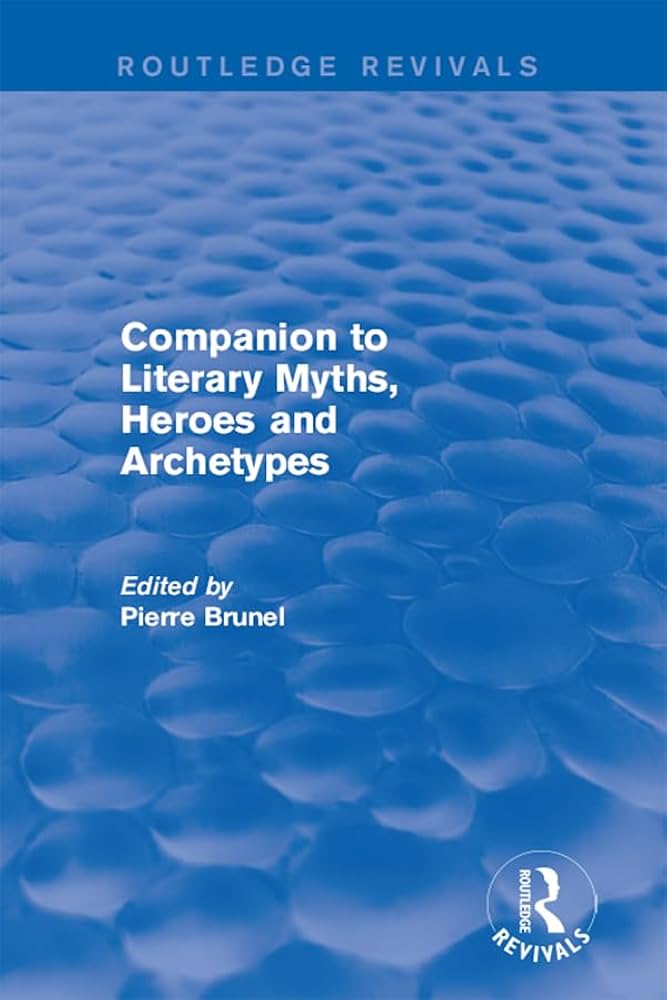 Amazon.com: Companion to Literary Myths, Heroes and Archetypes