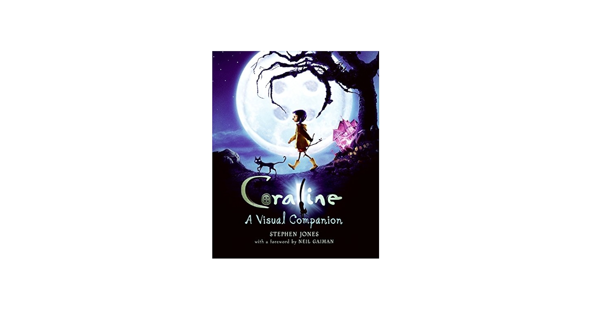 Amazon.com: Coraline: A Visual Companion: 9780061704222: Jones