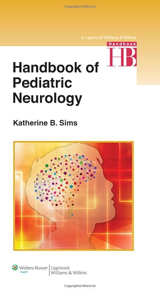 Handbook of Pediatric Neurology: 9781451175486: Medicine & Health