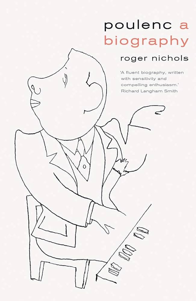 Poulenc: A Biography: Nichols, Roger: 9780274756056: Amazon.com: Books